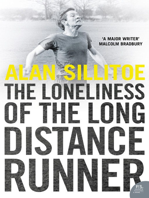Title details for The Loneliness of the Long Distance Runner by Alan Sillitoe - Available